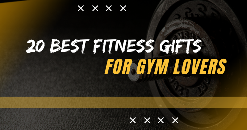 20 Best Fitness Gifts for Gym Lovers: Top Picks for 2024